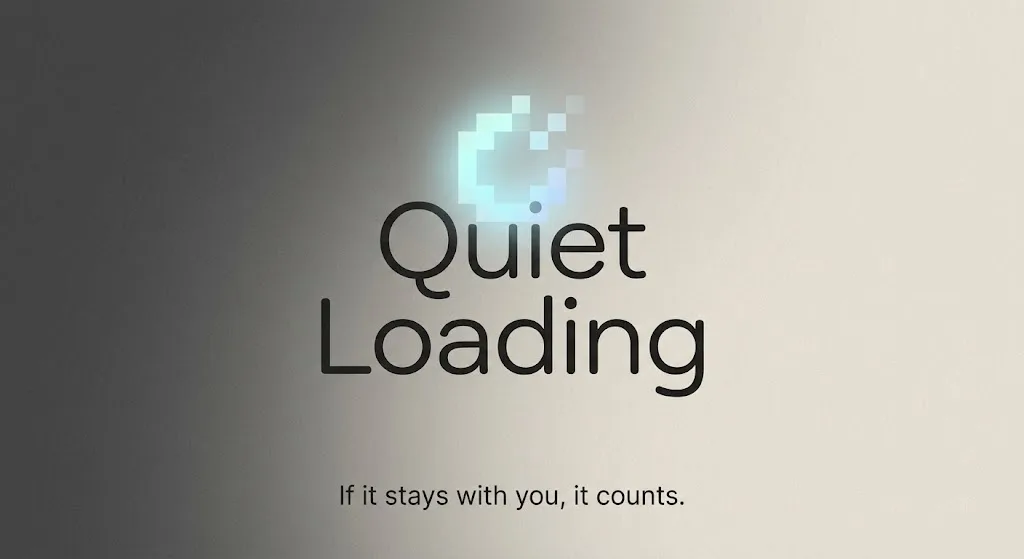Quiet Loading